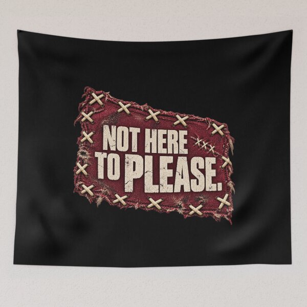 Item preview, Not Here to Please – Stitched Burgundy Patch Streetwear designed and sold by Anyshca.