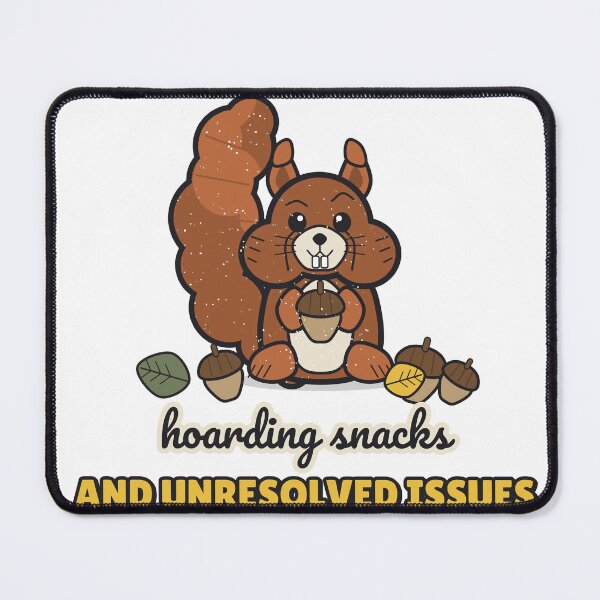 Item preview, Hoarding Snacks and Unresolved Issues - Funny Squirrel designed and sold by BooAndBloomCo.