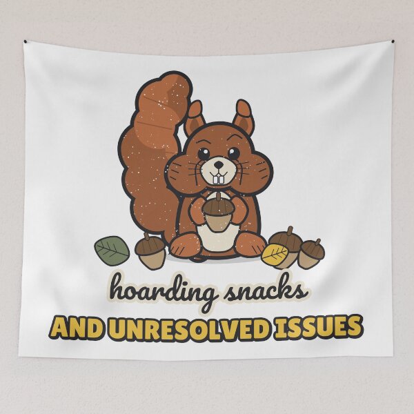 Item preview, Hoarding Snacks and Unresolved Issues - Funny Squirrel designed and sold by BooAndBloomCo.