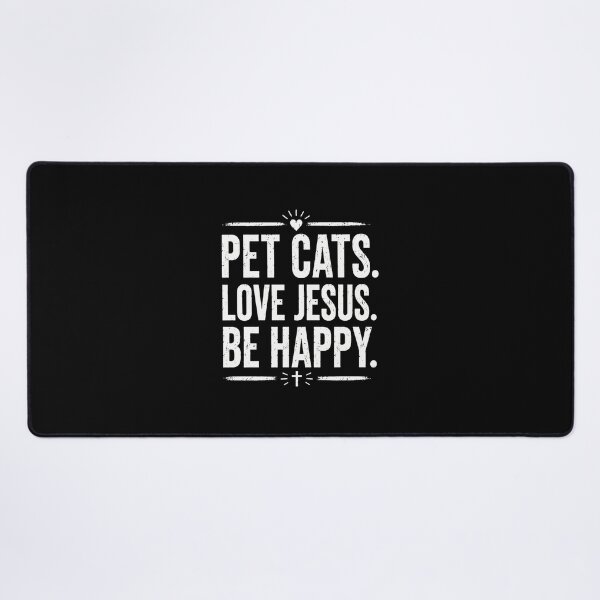 Item preview, Pet Cats Love Jesus Be Happy Christian Cat Lover designed and sold by GiaoCalonas.