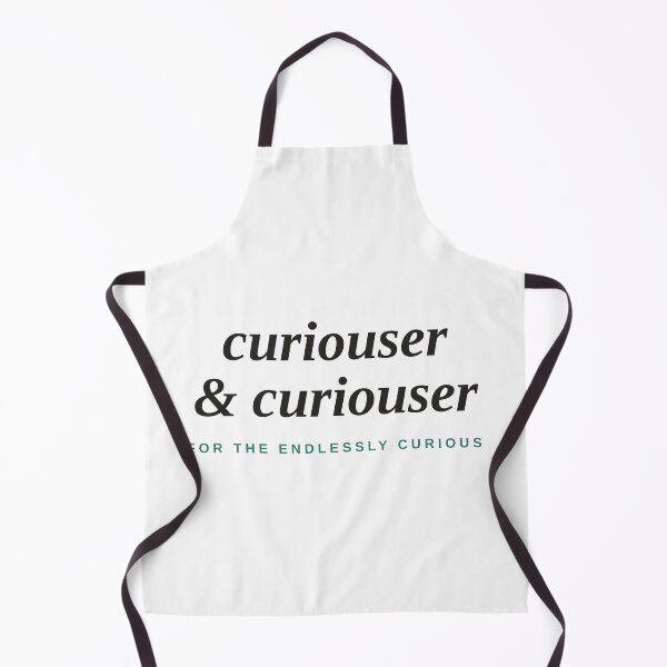Item preview, Curiouser & Curiouser — Book Lover Literary Quote designed and sold by raeandcharles.