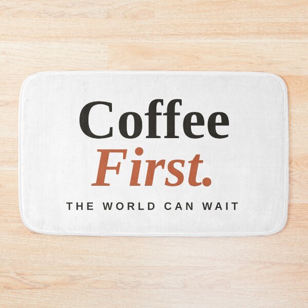 Item preview, Coffee First, The World Can Wait — Retro Coffee Lover designed and sold by raeandcharles.