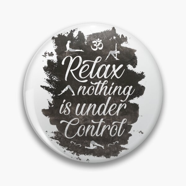 Item preview, Relax nothing is under control, lettering Yoga , Om. designed and sold by JrNergal.
