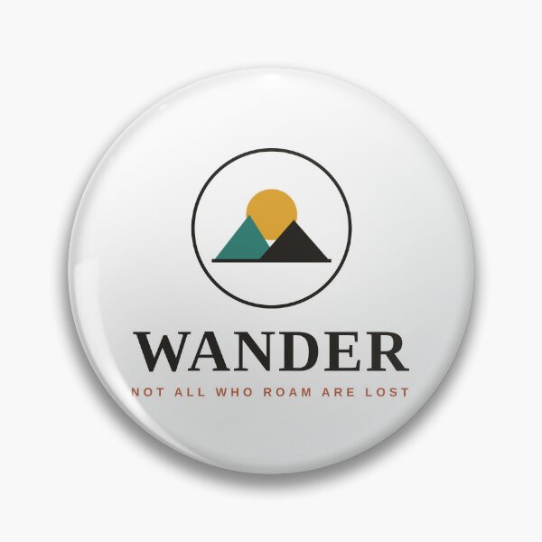 Item preview, Wander — Not All Who Roam Are Lost, Mountain Badge designed and sold by raeandcharles.