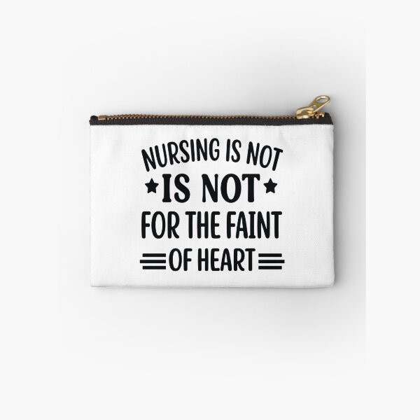 Item preview, Nursing Is Not for the Faint of Heart, Funny Nurse designed and sold by CloudyPress.