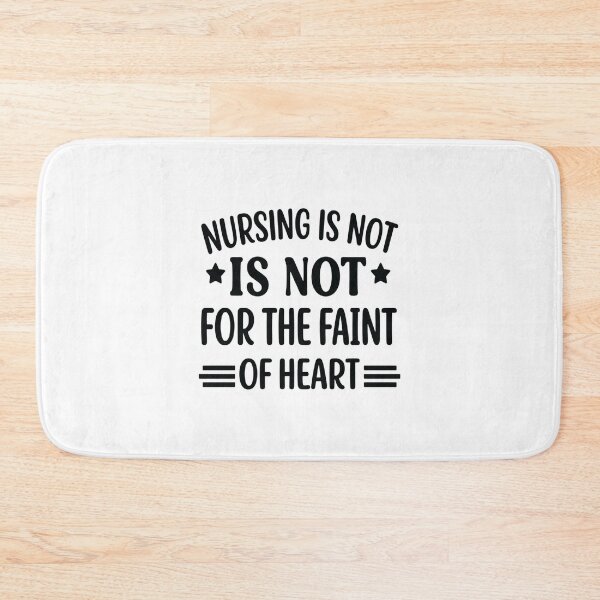 Item preview, Nursing Is Not for the Faint of Heart, Funny Nurse designed and sold by CloudyPress.