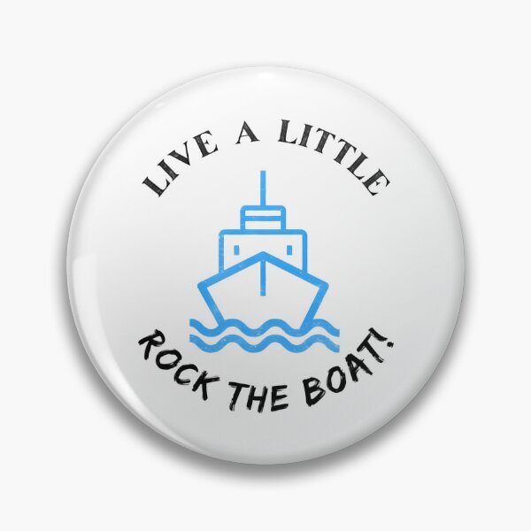Item preview, Live A Little And Rock The Boat designed and sold by Garstshop.