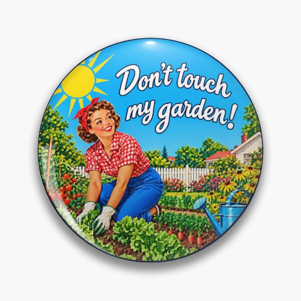 Item preview, Don’t Touch My Garden – Funny Retro Gardener designed and sold by American Fieldmark Studio.