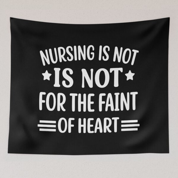 Item preview, Nursing Is Not for the Faint of Heart, Funny Nurse designed and sold by CloudyPress.