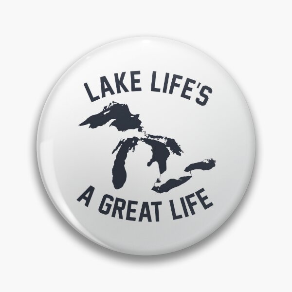 Item preview, Great Lakes - Lake Life's A Great Life designed and sold by snhowkk.