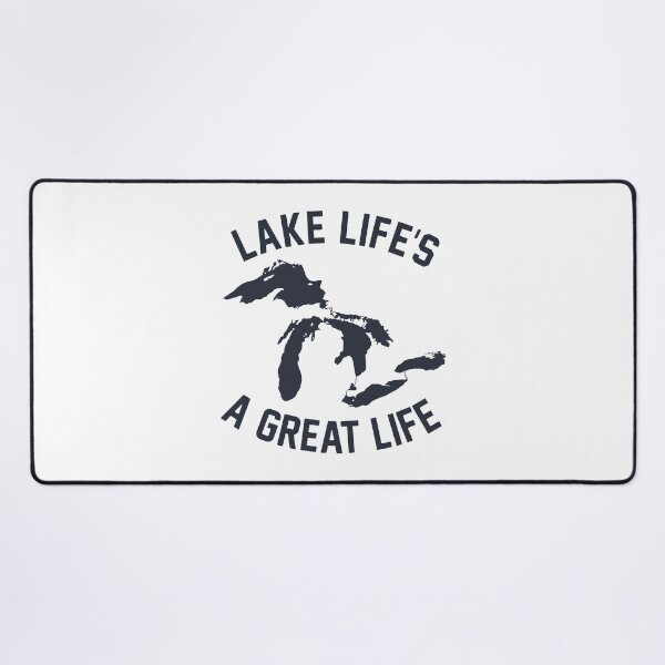 Item preview, Great Lakes - Lake Life's A Great Life designed and sold by snhowkk.