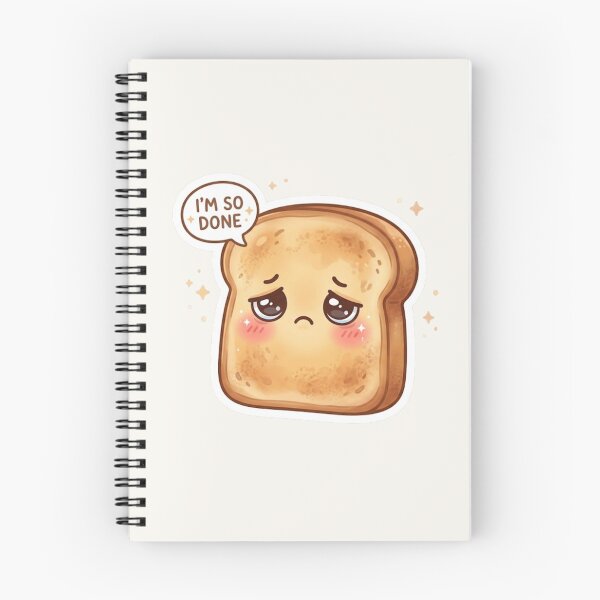 Item preview, I’m So Done Kawaii Toast designed and sold by Cerys-GS.