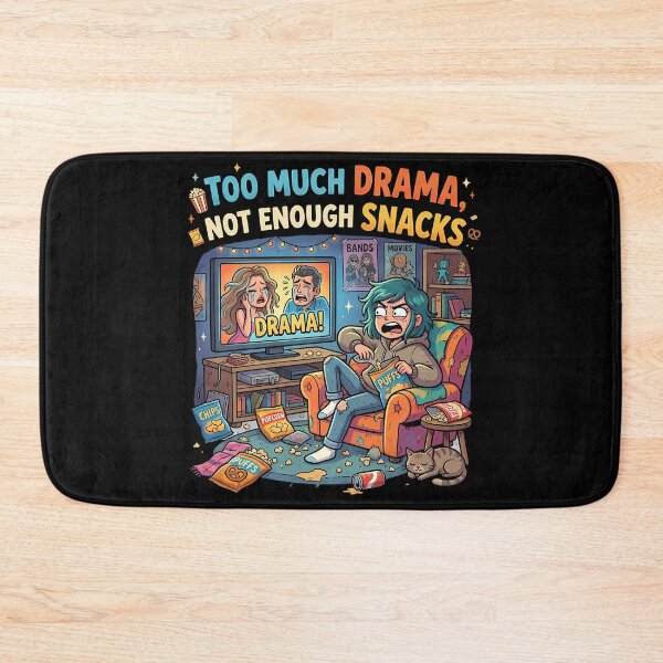 Item preview, TOO MUCH DRAMA, NOT ENOUGH SNACKS designed and sold by OtavioPeres.