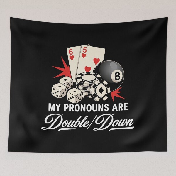 Item preview, My Pronouns Are Double/Down - Gambling Casino designed and sold by snhowkk.