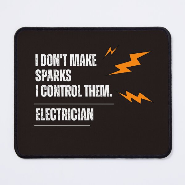 Item preview, Funny Electrician I Control Sparks designed and sold by prsagar01.