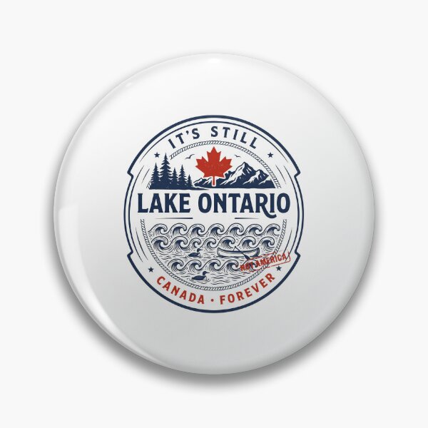 Item preview, It's Still Lake Ontario Lake Ontario Forever Canadian Pride designed and sold by Redgiant87x.