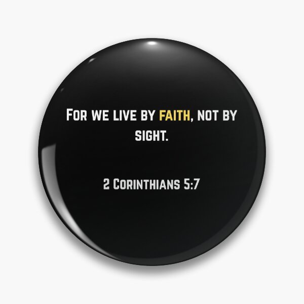 Item preview, 2 Corinthians 5:7 Faith Not Sight designed and sold by Drami21.