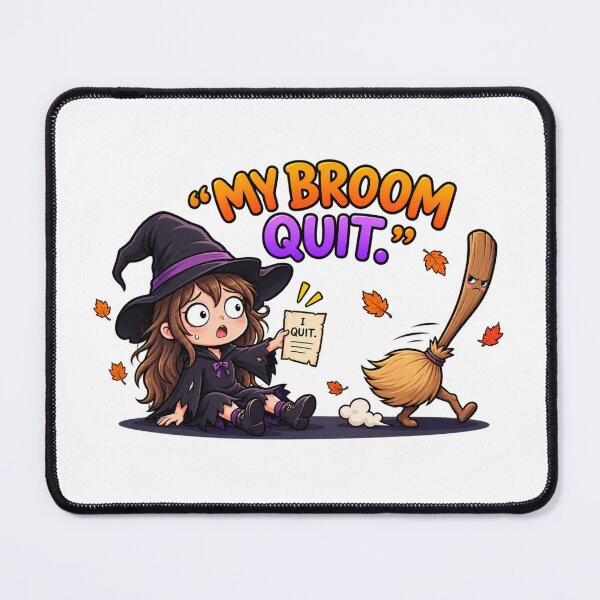 Item preview, My Broom Quit Funny Witch Halloween – Cute Spooky Witch & Walking Broom designed and sold by MrDev.