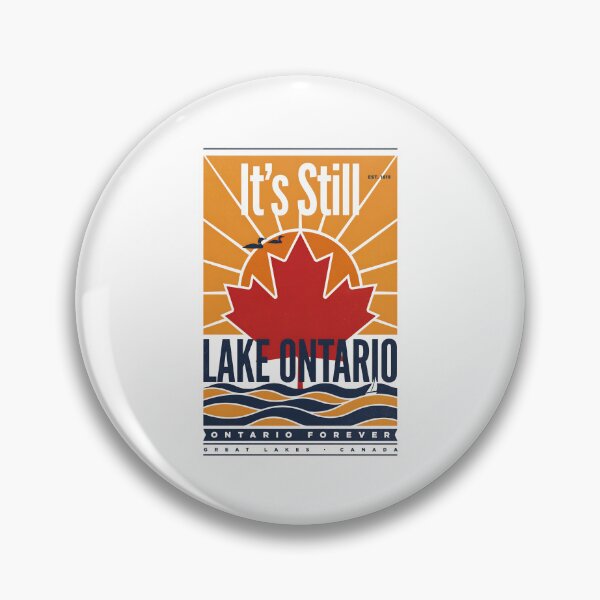 Item preview, It's Still Lake Ontario Proud Canadian Great Lakes Humor designed and sold by Redgiant87x.