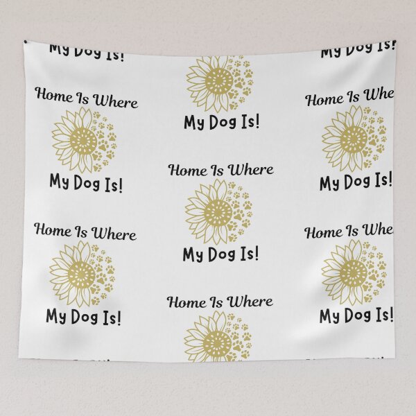 Item preview, Home Is Where My Dog Is! designed and sold by Everlumias.