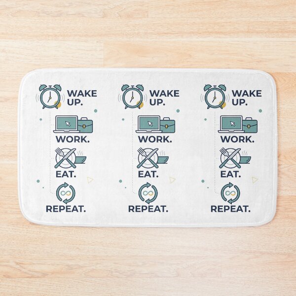 Item preview, WAKE UP. WORK. EAT. REPEAT designed and sold by OtavioPeres.