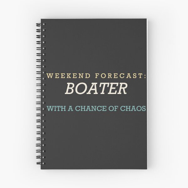 Item preview, Weekend Forecast: Boater With A Chance Of Chaos - Boating designed and sold by RetroThreadWorks.