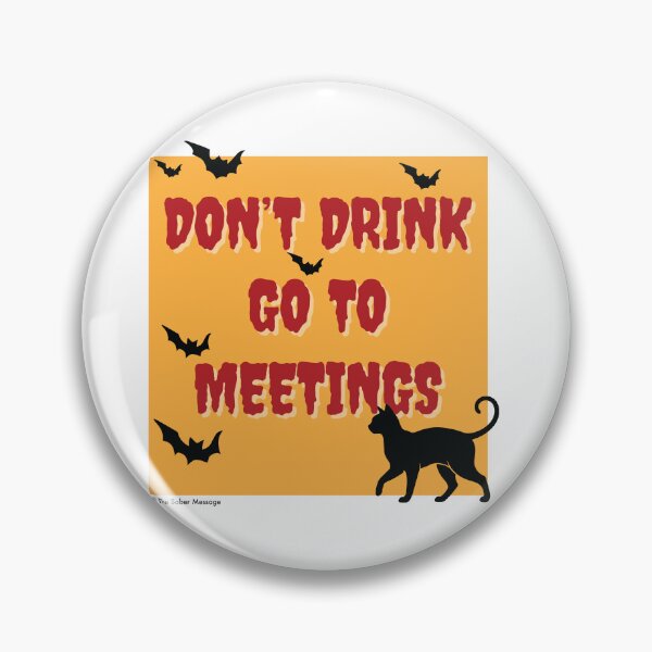 Item preview, Don't Drink Go To Meetings Halloween Design designed and sold by ApexDesigners.