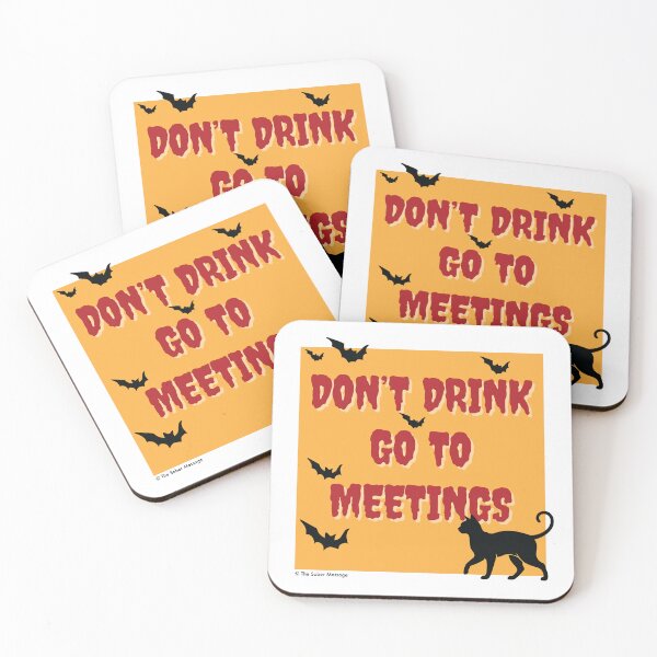 Item preview, Don't Drink Go To Meetings Halloween Design designed and sold by ApexDesigners.