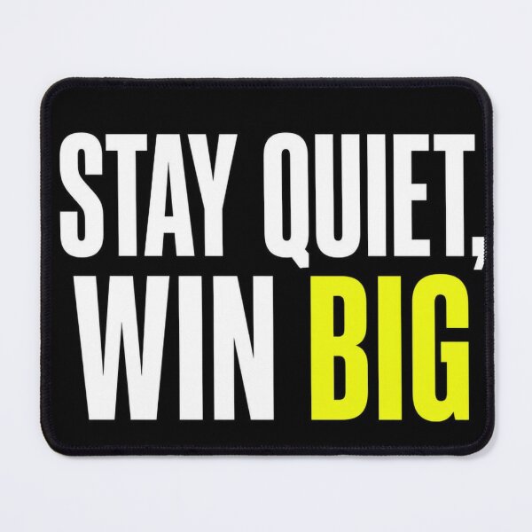 Item preview, Stay Quiet Win Big Motivational Quote Typography designed and sold by Lespribos .