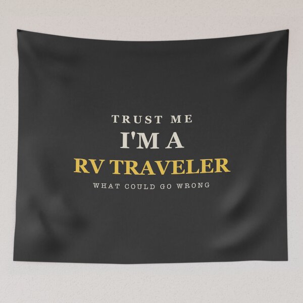 Item preview, Trust Me I'm A RV Traveler - RVing designed and sold by RetroThreadWorks.