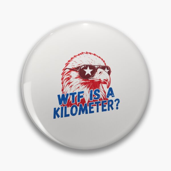 Item preview, EAGLE - WTF IS A KILOMETER? designed and sold by 123ks.