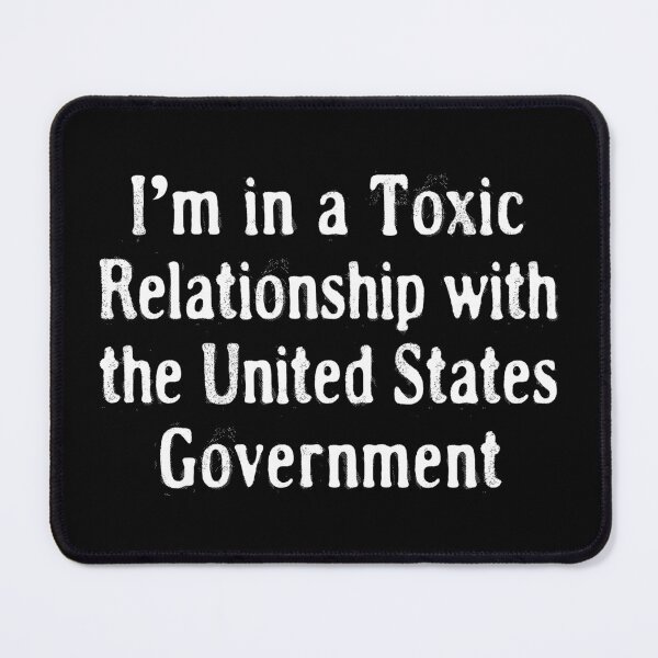 Item preview, Toxic Relationship US Government Funny Tees T-Shirts Pins Stickers Magnets Mugs Anti Trump Anti GOP Anti Maga Humorous Protest Gifts Democrats designed and sold by allfreelance.