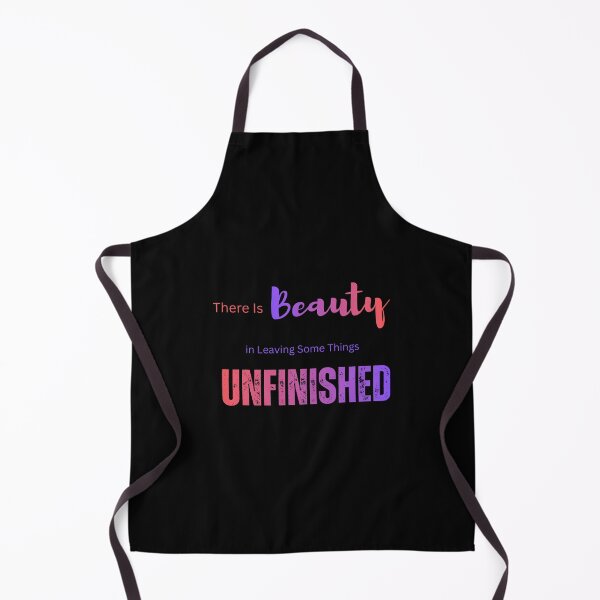 Item preview, Beauty In Leaving Things Unfinished Quote designed and sold by RenetteWickStudio.