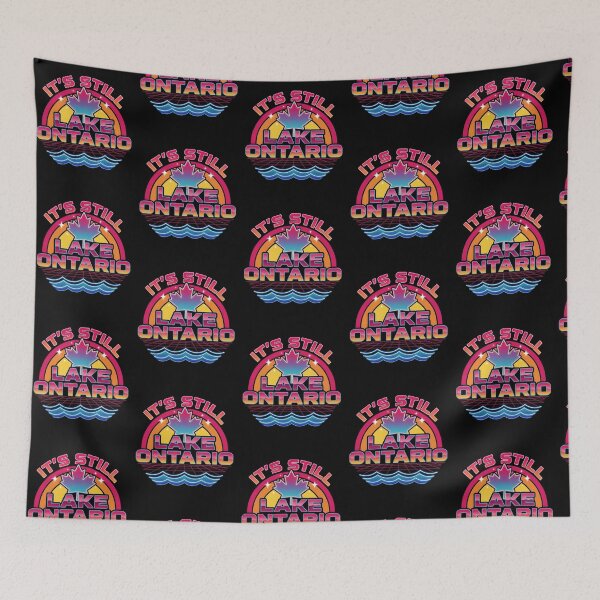 Item preview, It's Still Lake Ontario Anti Lake America Canadian Humor designed and sold by Redgiant87x.