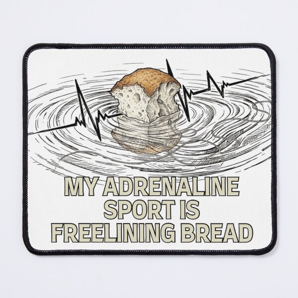 Item preview, “Freelining Bread Is My Adrenaline Sport” Carp Fishing – Surface Angler designed and sold by Always-Angling.