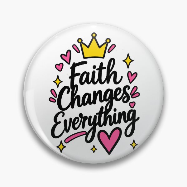 Item preview, faith changes everything  designed and sold by OCD_JESSICA.