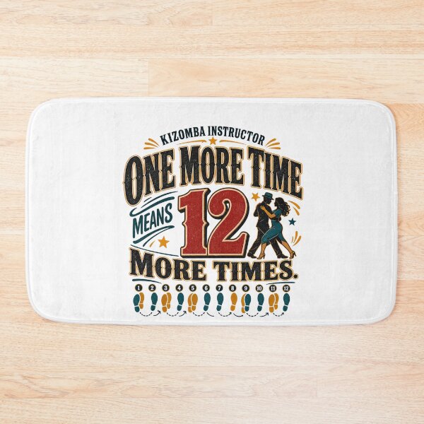 Item preview, Kizomba Instructor One More Time Humor designed and sold by MOSIDRIP™.
