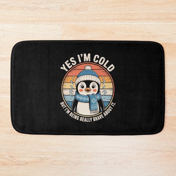 Item preview, Yes I’m Cold — But I’m Being Really Brave About It   designed and sold by jkrphoto.
