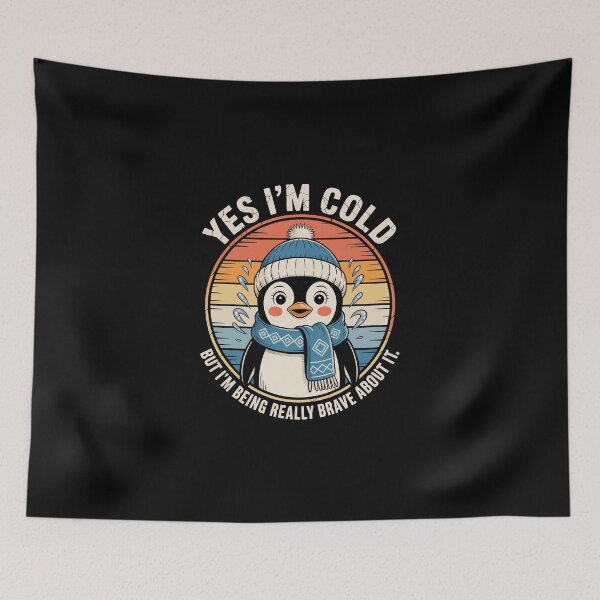 Item preview, Yes I’m Cold — But I’m Being Really Brave About It   designed and sold by jkrphoto.