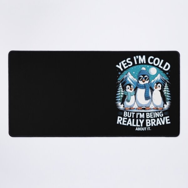 Item preview, Yes I’m Cold — But I’m Being Really Brave About It   designed and sold by jkrphoto.