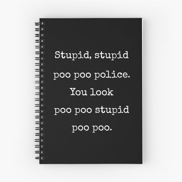 Item preview, Stupid Stupid Poo Poo Police Funny VR Chat Quote designed and sold by Say It With Ink.