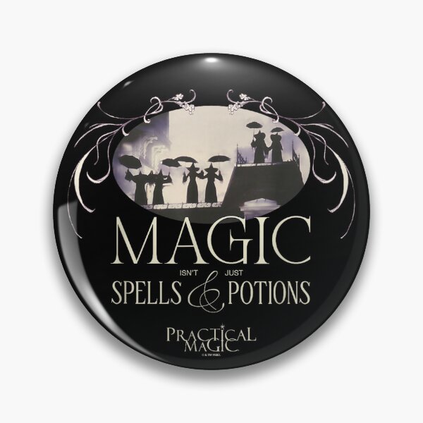 Item preview, Practical Magic Magic Isn't Just Spells & Potions Witches designed and sold by Thedondom.