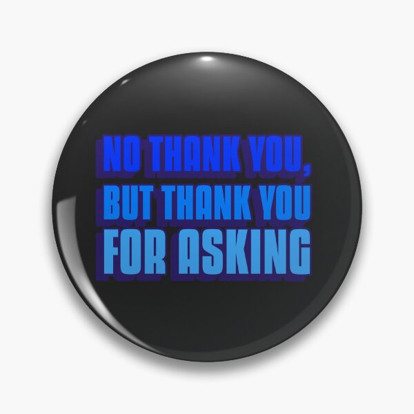 Item preview, Respectfully Decline Offers and Requests designed and sold by Angie's Page.