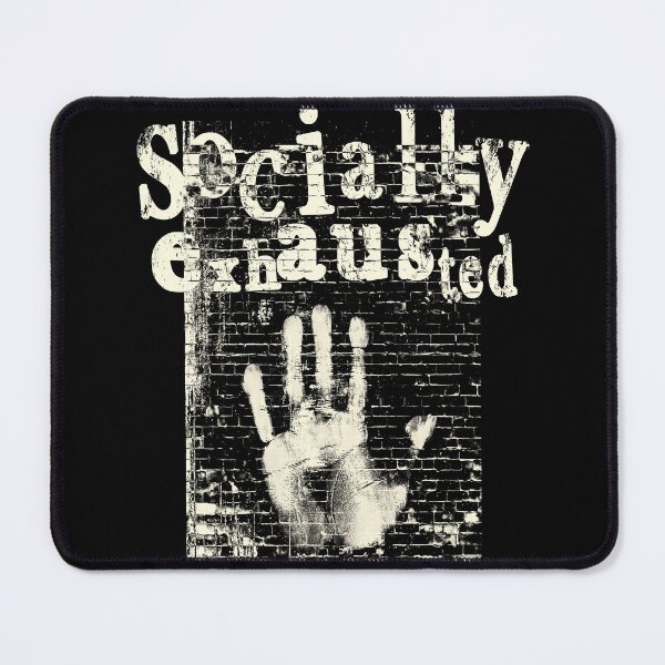 Item preview, Socially Exhausted White Grunge Typography designed and sold by AreKreative.