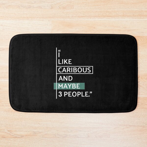 Item preview, I Like Caribou and Maybe 3 People designed and sold by MaryAller.
