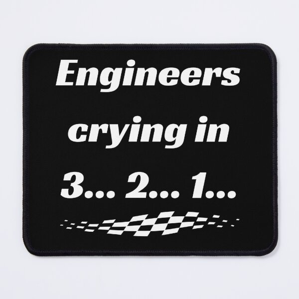 Item preview, Engineers crying funny quote designed and sold by Annekkecreative.