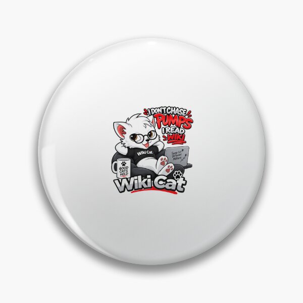 Item preview, WikiCat I Don’t Chase Pumps Crypto Cat Meme designed and sold by Obinne.