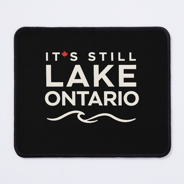 Item preview, It's Still Lake Ontario Canadian Pride Great Lakes designed and sold by Redgiant87x.