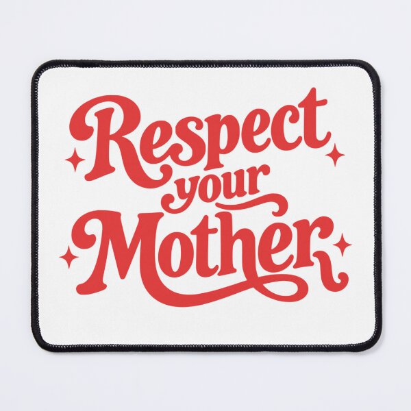 Item preview, Respect Your Mother designed and sold by Thedondom.