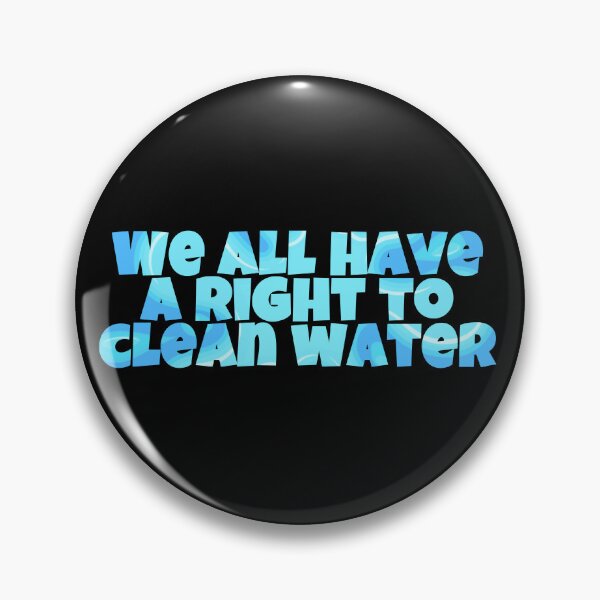 Item preview, we all have a right to clean water designed and sold by Misstickers.